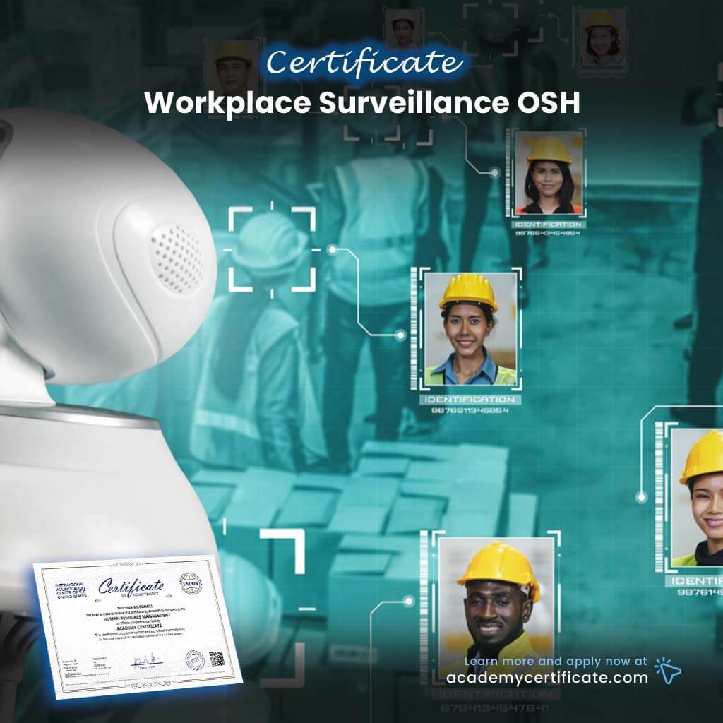 Workplace Surveillance OSH Certificate