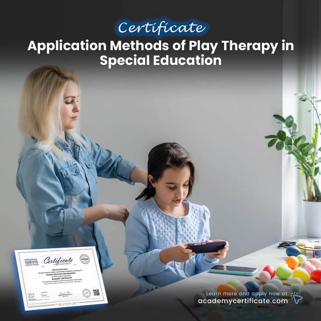Application Methods of Play Therapy in Special Education Certificate