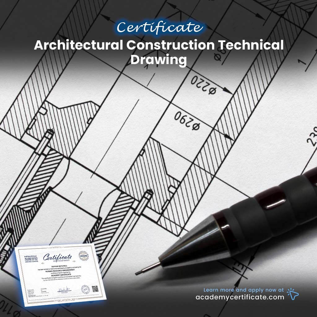 Architectural Construction Technical Drawing Certificate Academy architectural-construction-technical-drawing-certificate-academy