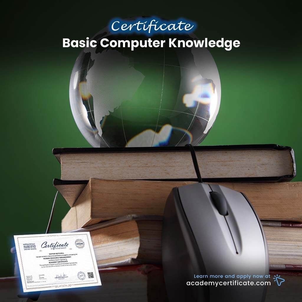 Basic Computer Knowledge Certificate– Academy Certificate