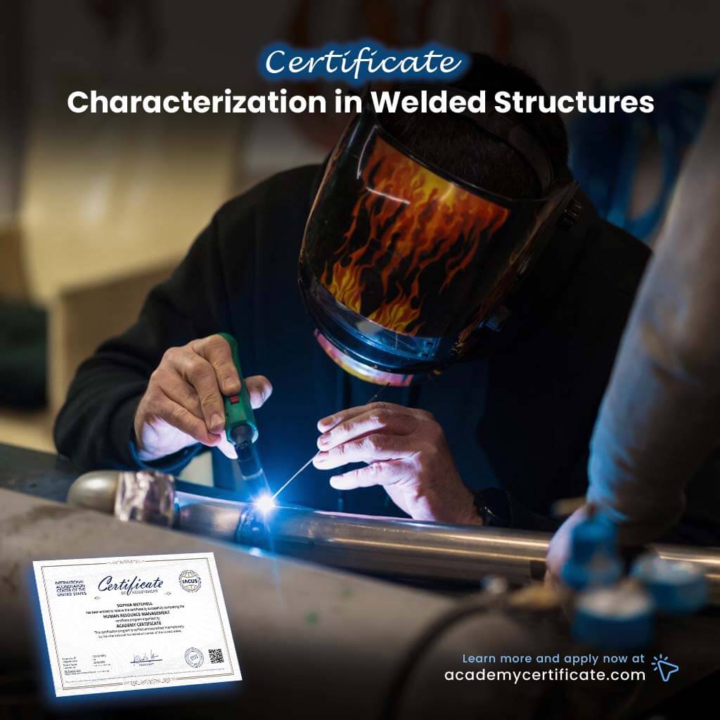 Characterization in Welded Structures Certificate