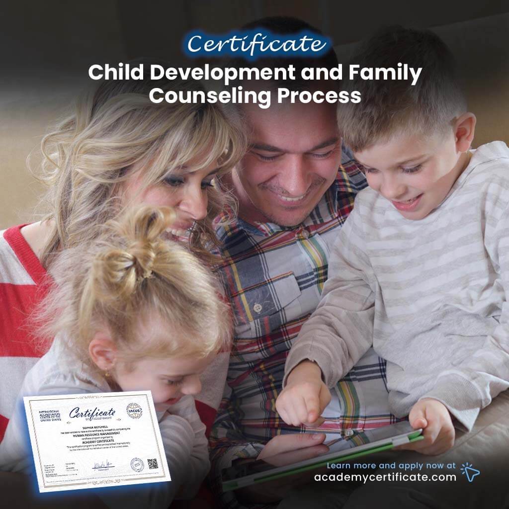 Family Code Development Child Development and Family Counseling Process Certificate– Academy ...