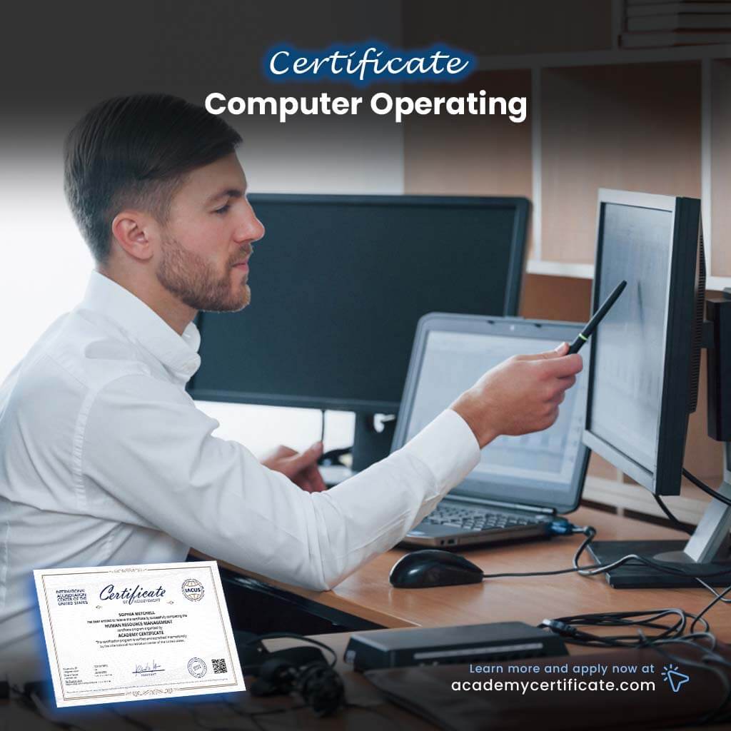 Computer Operating Certificate– Academy Certificate