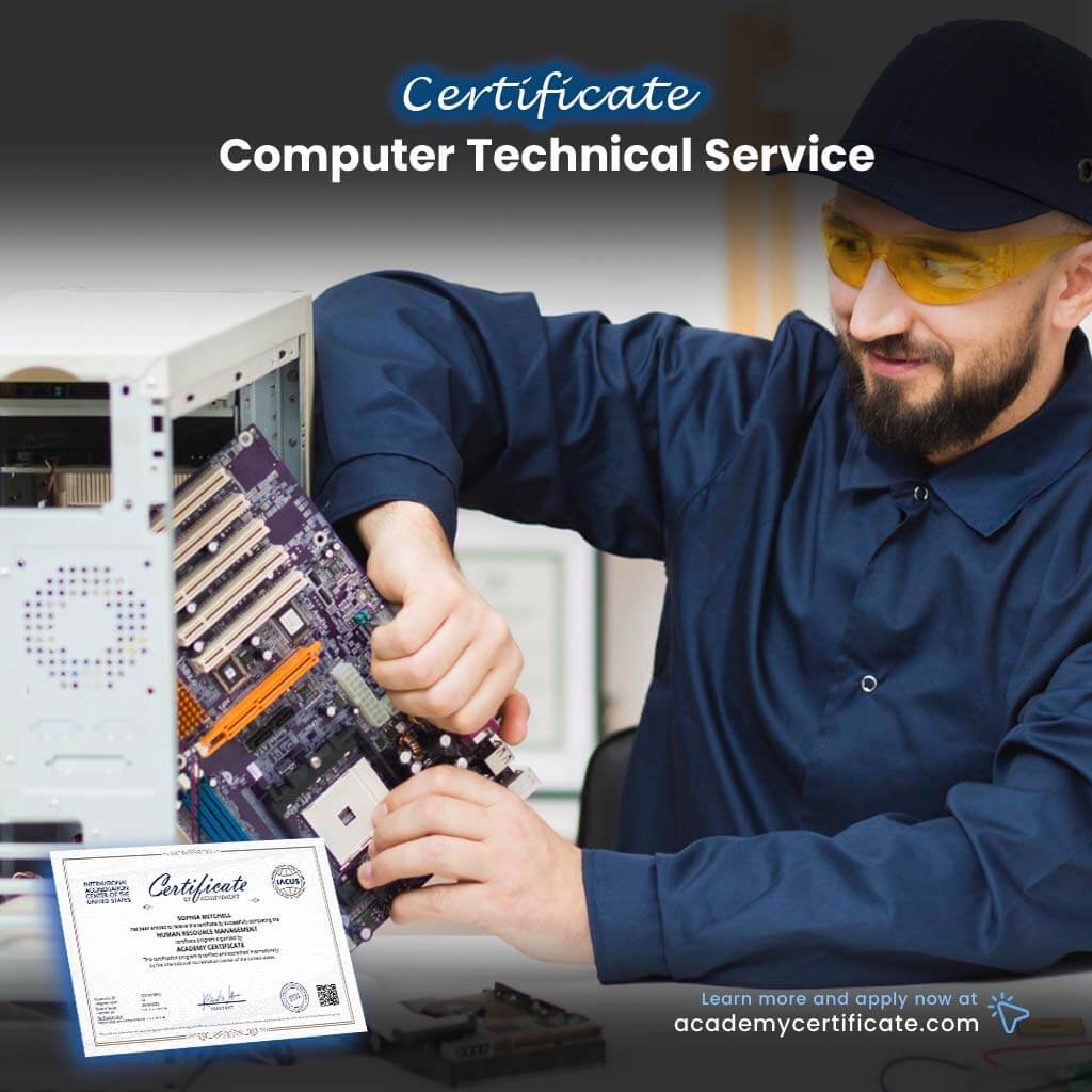 Certifycate Computer Computer Technical Service Certificate– Academy Certificate
