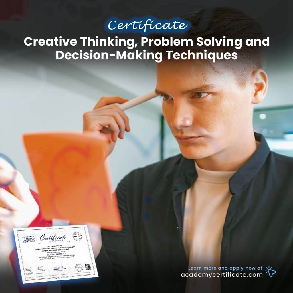 Creative Thinking, Problem Solving and Decision-Making Techniques Certificate