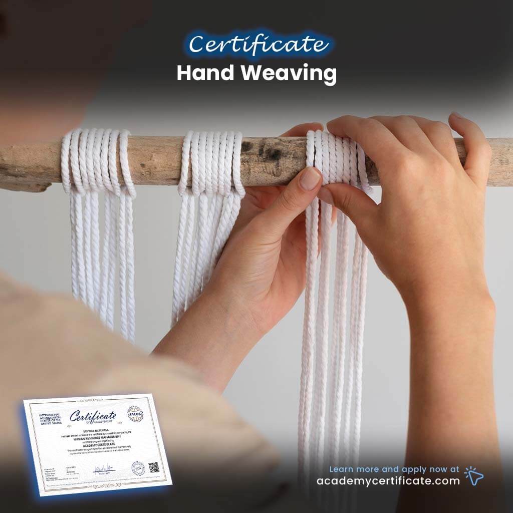 Hand Weaving Certificate– Academy Certificate