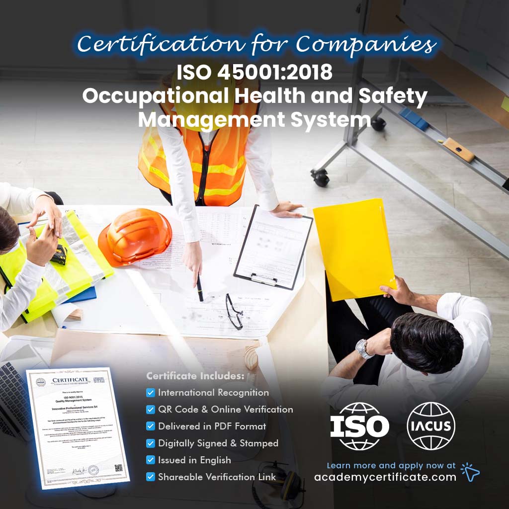 شهادة نظام إدارة الصحة والسلامة المهنية ISO 45001:2018 للشركات والمؤسسات