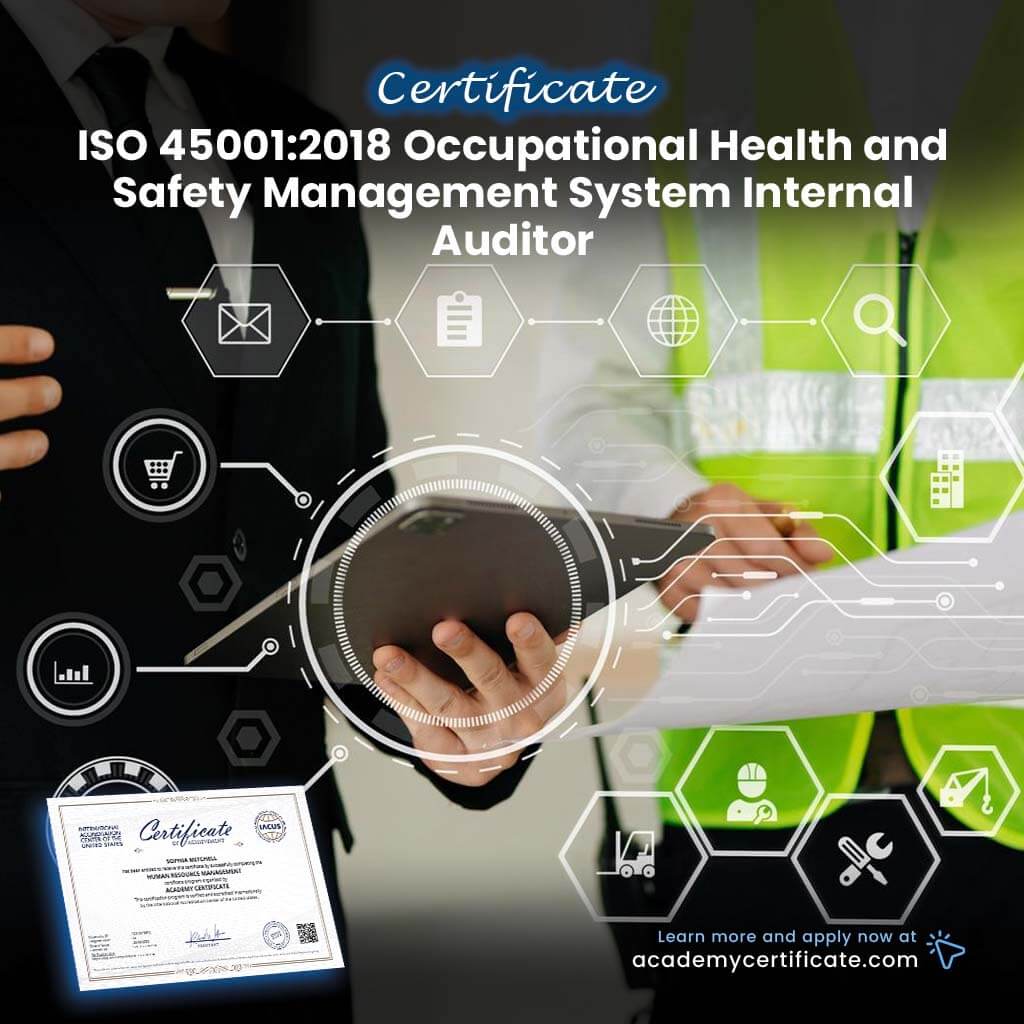 ISO 45001:2018 Occupational Health and Safety Management System Internal Auditor Certificate