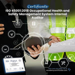 ISO 45001:2018 Occupational Health and Safety Management System Internal Auditor Certificate