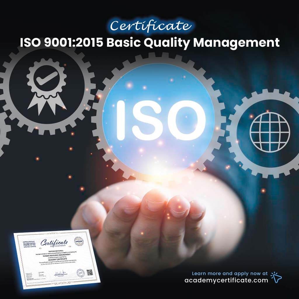 Basic Iso ISO 9001:2015 Basic Quality Management Certificate– Academy Certificate