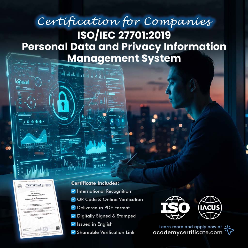 شهادة نظام إدارة البيانات الشخصية ومعلومات الخصوصية ISO/IEC 27701:2019 للشركات والمؤسسات