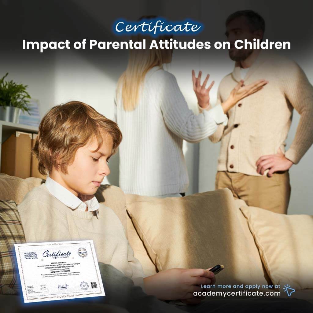 Certificado sobre el impacto de las actitudes parentales en los niños