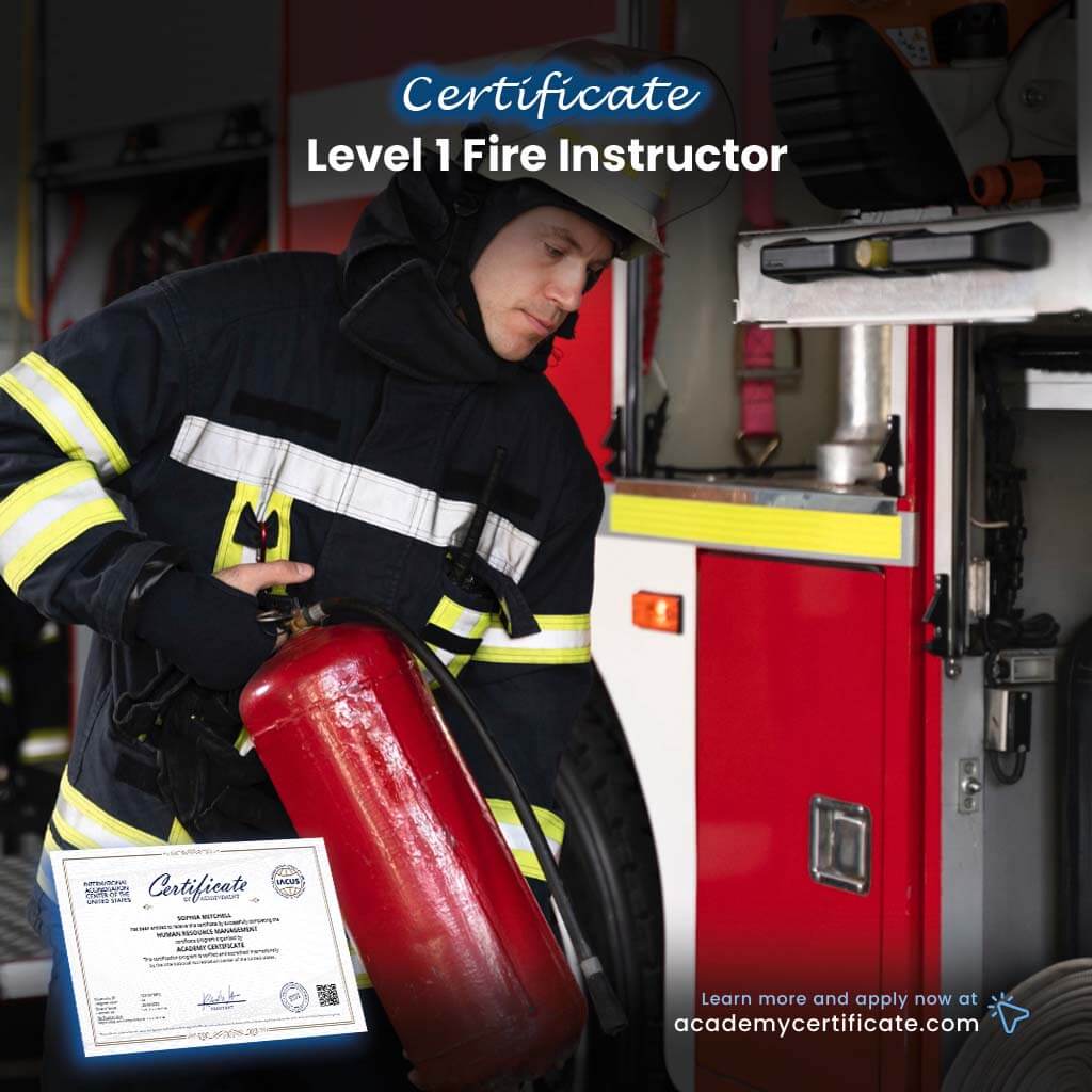 Level 1 Fire Instructor Certificate– Academy Certificate