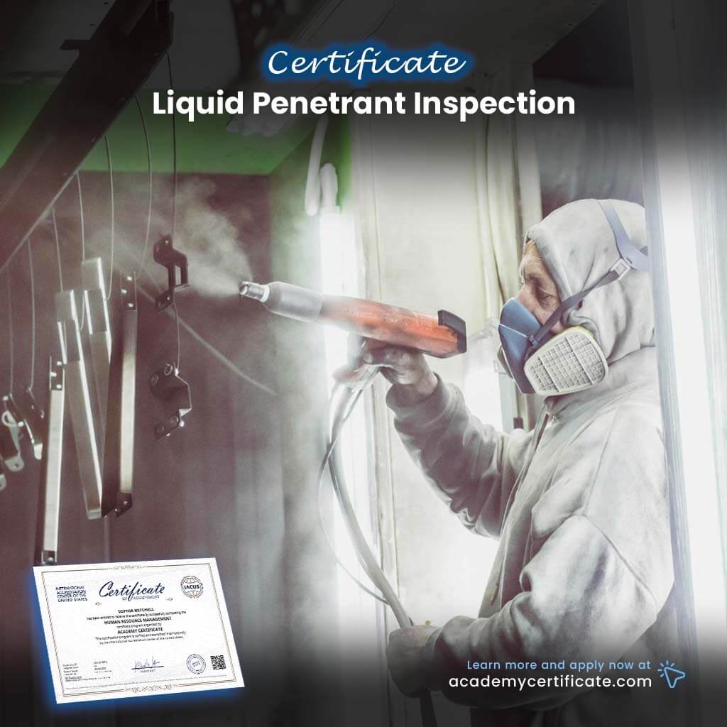 Throughout Inspection Liquid Liquid Penetrant Inspection Certificate– Academy Certificate