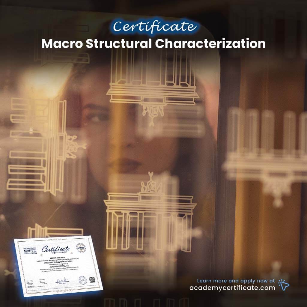 Macro Structural Characterization Certificate