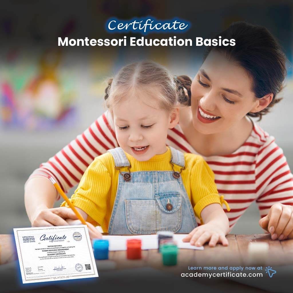 Montessori Education Basics Certificate Academy Certificate