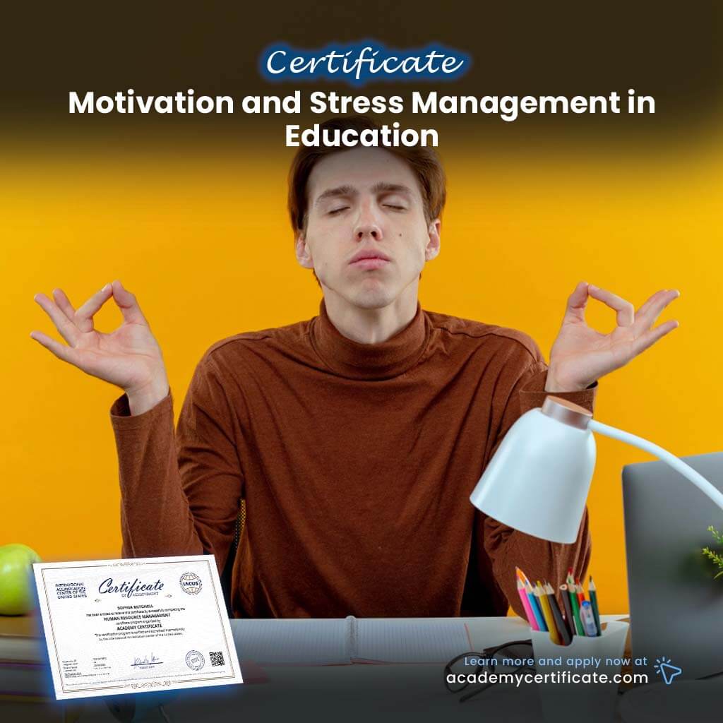Motivation and Stress Management in Education Certificate