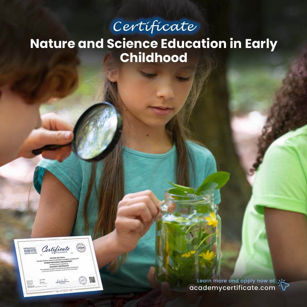 Nature and Science Education in Early Childhood Certificate