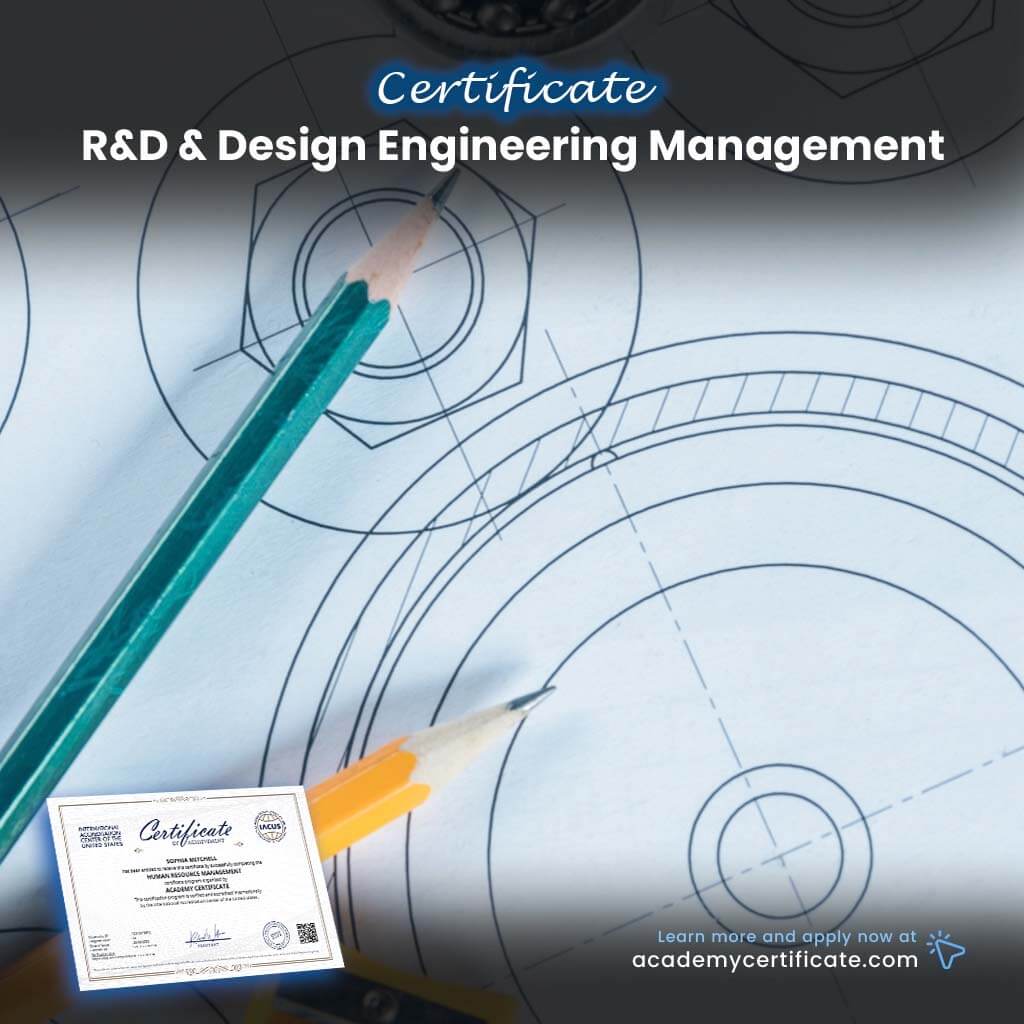 R&D & Design Engineering Management Certificate– Academy Certificate