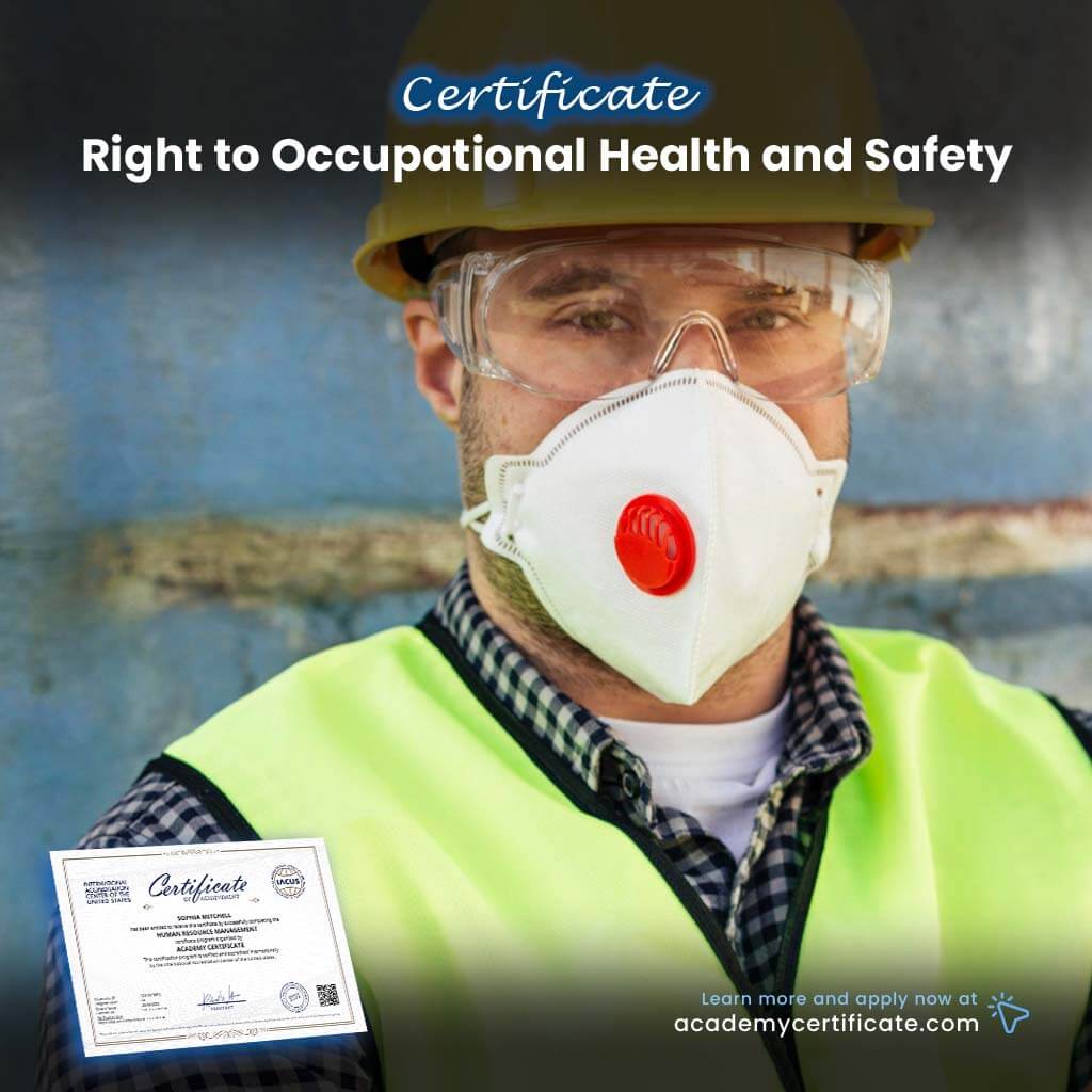 Right to Occupational Health and Safety Certificate– Academy Certificate