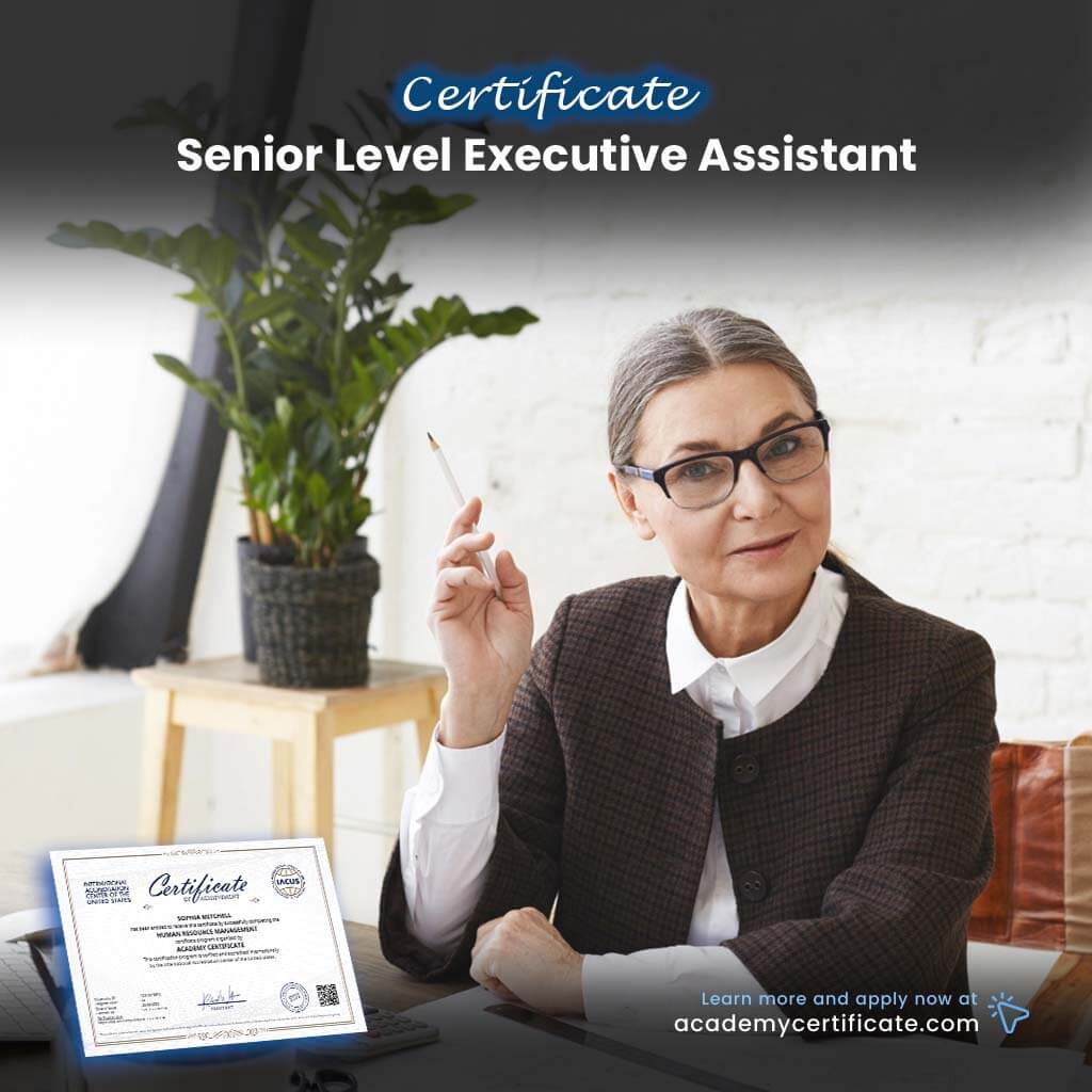 Senior Level Executive Assistant Certificate– Academy Certificate
