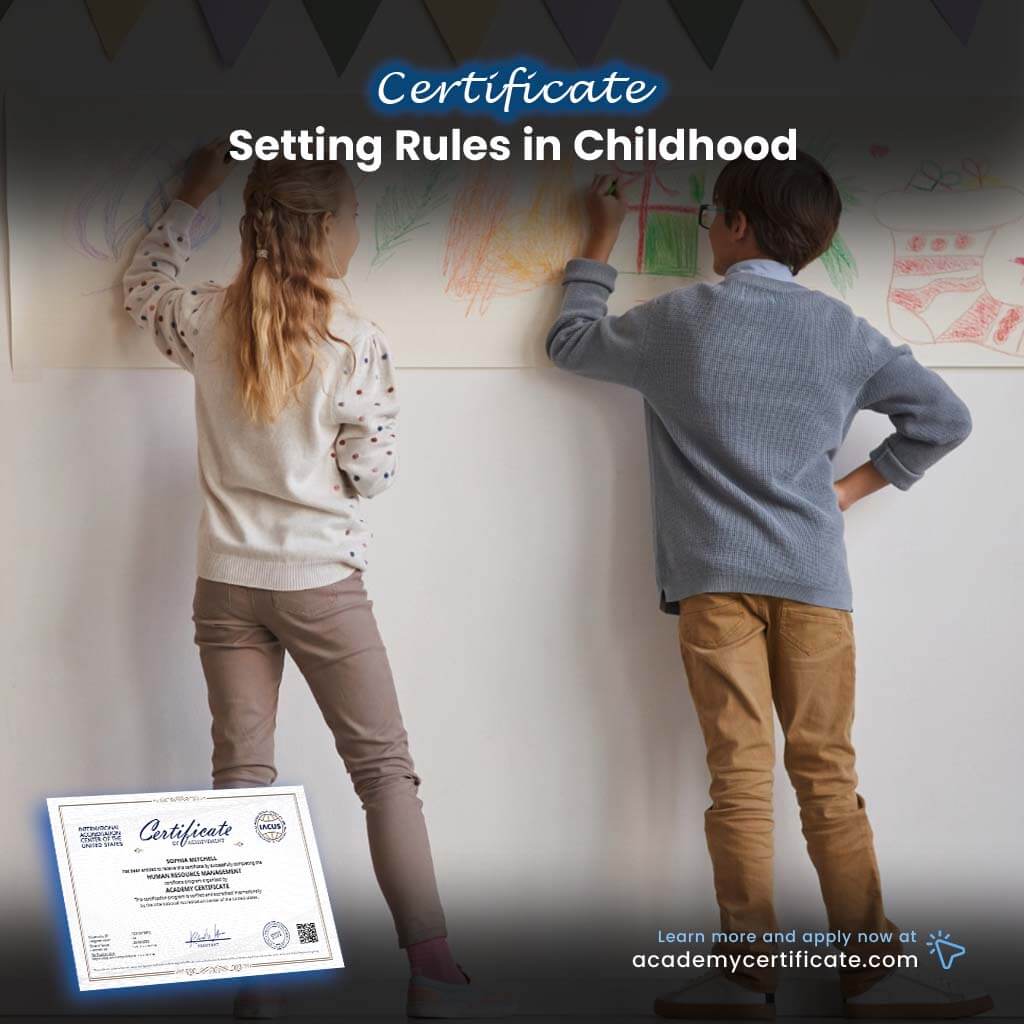 Setting Rules in Childhood Certificate
