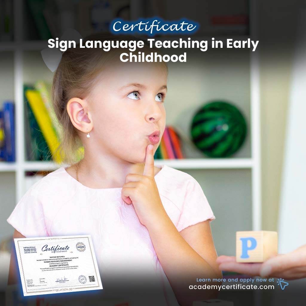 Sign Language Teaching in Early Childhood Certificate– Academy Certificate