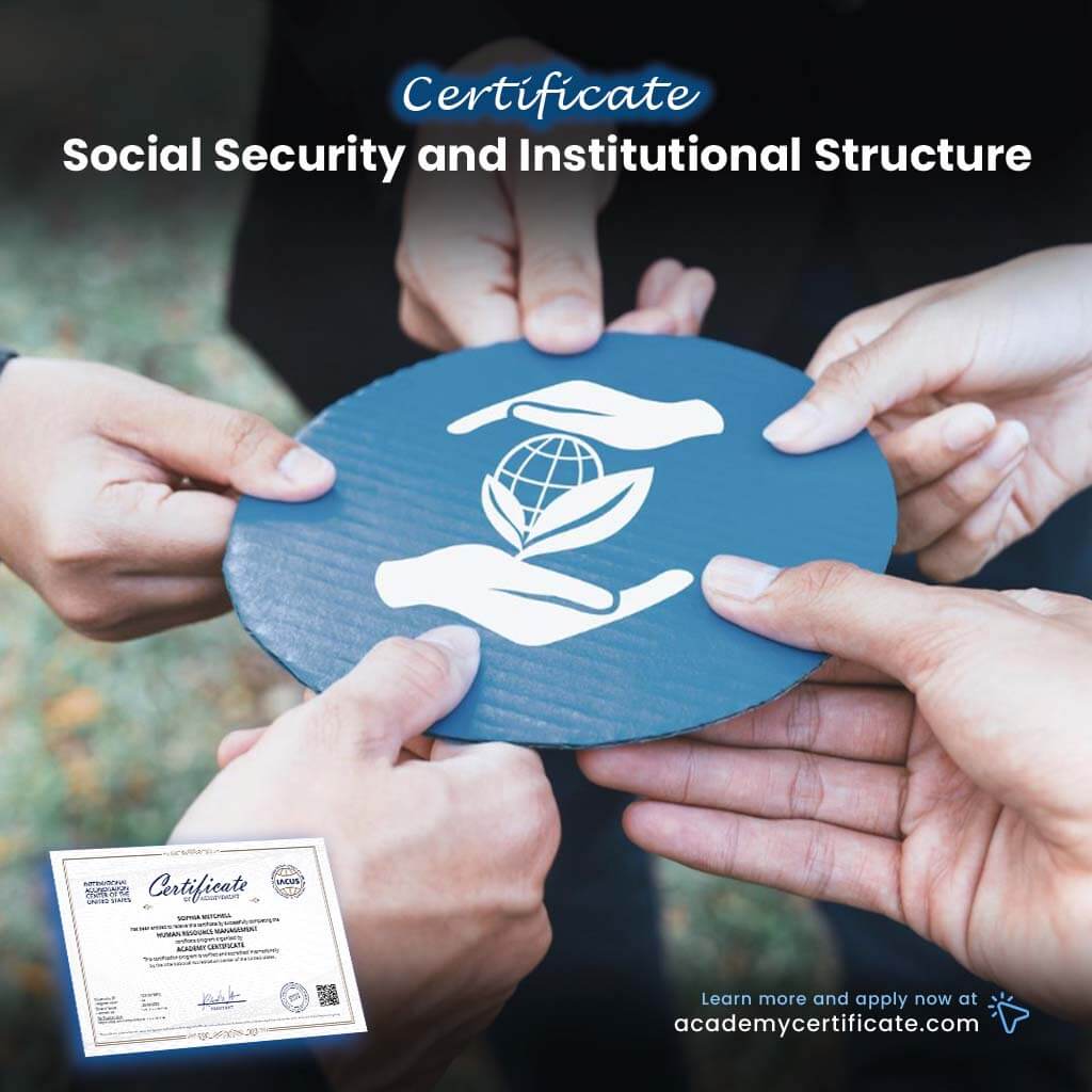 Social Security and Institutional Structure Certificate