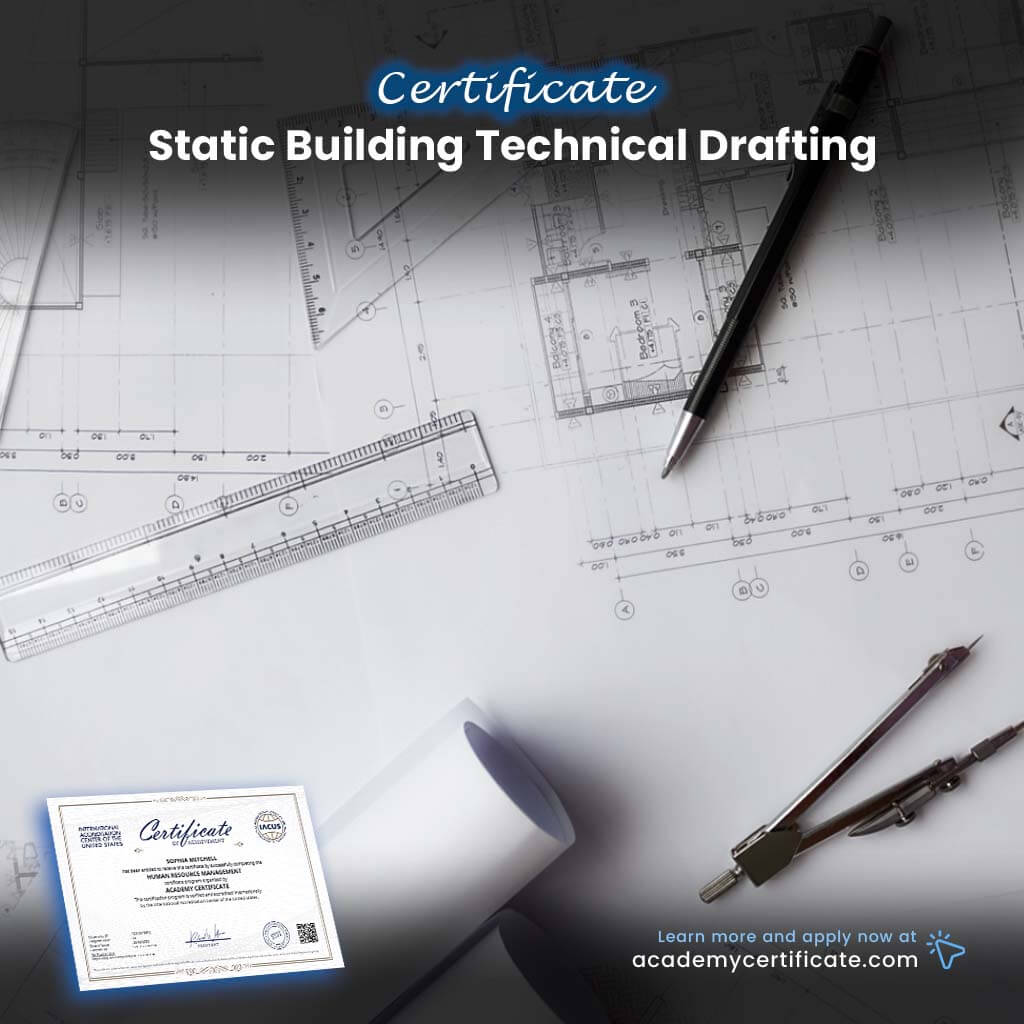 Static Building Technical Drafting Certificate– Academy Certificate