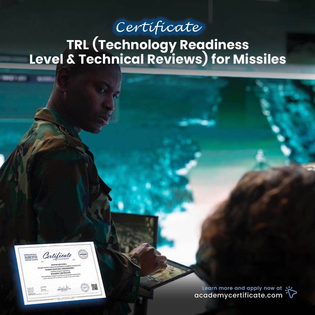 TRL (Technology Readiness Level & Technical Reviews) for Missiles Certificate