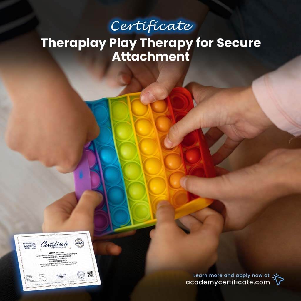 Certificado de Terapia de Juego para el Apego Seguro de Theraplay